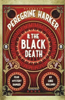 Peregrine Harker and the Black Death-9781907230325