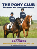 The Pony Club Manual of Horsemanship: Book 2 - Progress