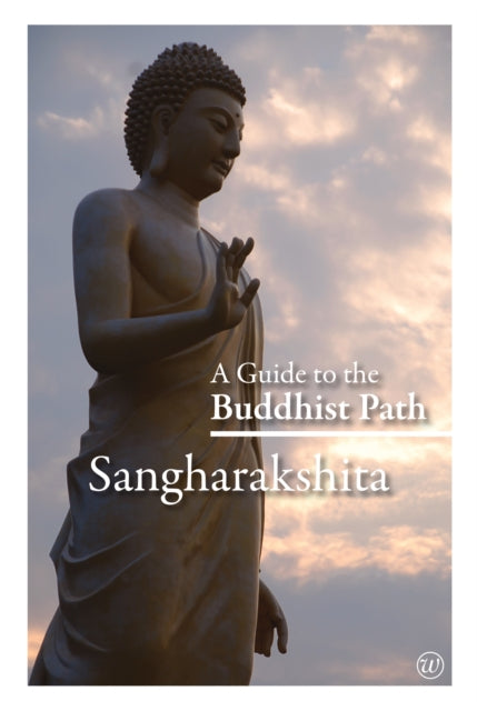 A Guide to the Buddhist Path-9781907314056