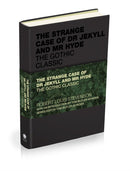 The Strange Case of Dr Jekyll and Mr Hyde : The Gothic Classic-9781907326271
