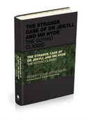 The Strange Case of Dr Jekyll and Mr Hyde: The Got hic Classic