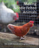Making Needle-Felted Animals : Over 20 Wild, Domestic and Imaginary Creatures-9781907359460