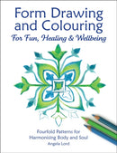 Form Drawing and Colouring : For Fun, Healing and Wellbeing-9781907359781