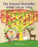 The Natural Storyteller : Wildlife Tales for Telling-9781907359804