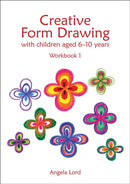 Creative Form Drawing with Children Aged 6-10 : Workbook 1-9781907359989