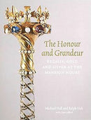 The Honour and Grandeur – Regalia, Gold and Silver at the Mansion House