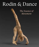 Rodin & Dance : The Essence of Movement-9781907372995