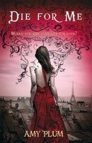 Die For Me : Number 1 in series-9781907411021
