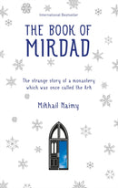 Book of Mirdad : The Strange Story of a Monastery Which Was Once Called The Ark-9781907486401