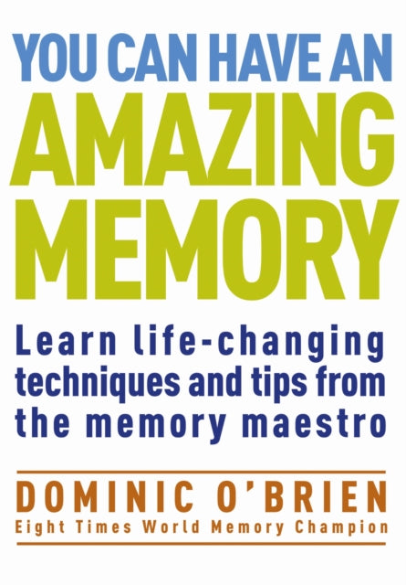 You Can Have an Amazing Memory