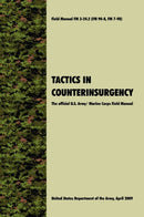 Tactics in Counterinsurgency : The Official U.S. Army / Marine Corps Field Manual FM3-24.2 (FM 90-8, FM 7-98)-9781907521010