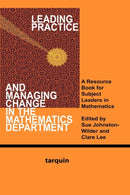 Leading Practice and Managing Change in the Mathematics Department : A Resource Book for Subject Leaders in Mathematics-9781907550010