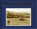 When I Were a Lad . . .