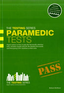 Paramedic Tests: Practice Tests for the Paramedic and Emergency Care Assistant Selection Process-9781907558139