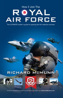 How to Join the Royal Air Force: the Insider's Guide-9781907558580