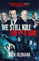 We Still Kill the Old Way-9781907565847