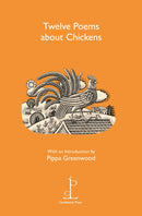 Twelve Poems about Chickens-9781907598333