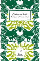 Christmas Spirit : Ten Poems to Warm the Heart-9781907598838