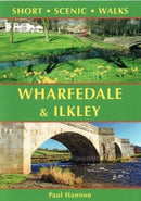 Wharfedale & Ilkley : Short Scenic Walks-9781907626241