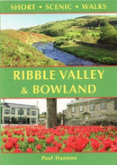 Ribble Valley and Bowland : Short Scenic Walks-9781907626388