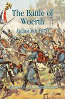 The Battle of Woerth August 6th 1870-9781907677274