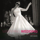 Mastering Wedding Photography-9781907708534