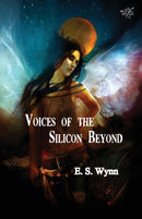 Voices of the Silicon Beyond : Book 3 of The Gold Country Series-9781907737978
