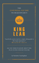 The Connell Guide To Shakespeare's King Lear-9781907776236