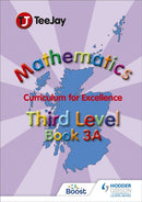 TeeJay Mathematics CfE Third Level Book 3A-9781907789465