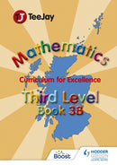 TeeJay Mathematics CfE Third Level Book 3B-9781907789472