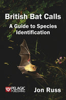 British Bat Calls : A Guide to Species Identification-9781907807251