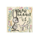 Dear Mummy Love From Us : A gift book for children to give to their mother-9781907860959