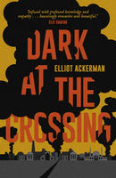 Dark at the Crossing-9781907970955