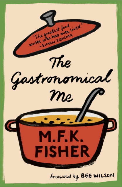 The Gastronomical Me by MFK Fisher
