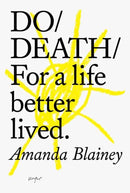 Do Death : For a life better lived.-9781907974670