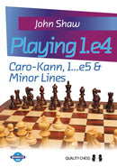 Playing 1.e4 : Caro-Kann, 1...e5 and Minor Lines-9781907982224