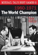 Mikhail Tal's Best Games 2: The World Champion 1960-1971-9781907982798