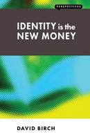 Identity is the New Money-9781907994128