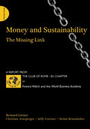 Money and Sustainability : The Missing Link - Report from the Club of Rome-9781908009753