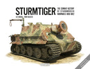 Sturmtiger: The Combat History of Sturmmoerser Kompanies 1000-1002-9781908032232
