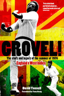 Grovel! : The Story and Legacy of the Summer of 1976-9781908051929