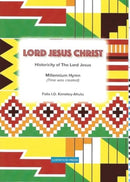 Lord Jesus Christ : Historicity of The Lord Jesus-9781908113696