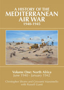 Mediterranean Air War, 1940-1945 : North Africa, June 1940 - January 1942 v. 1-9781908117076