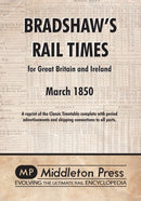 Bradshaw's Rail Times 1850 : for Great Britain and Ireland March 1850-9781908174130