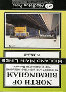 North of Birmingham : To Bescot and Litchfield Including the Chasewater Railway.-9781908174550
