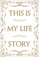 This is My Life Story
