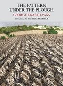 Pattern Under the Plough : Aspects of the Folk Life of East Anglia-9781908213099