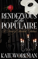 Rendezvous at the Populaire : A Novel of Sherlock Holmes-9781908218704