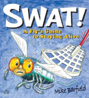 Swat! : A Fly's Guide to Staying Alive-9781908241184