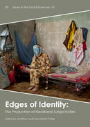 Edges of Identity : The Production of Neoliberal Subjectivities-9781908258243